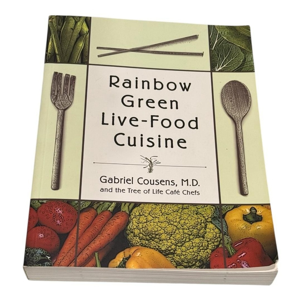 Rainbow Green Live-Food Cuisine Gabriel Cousens Raw Vegan Cookbook Softcover